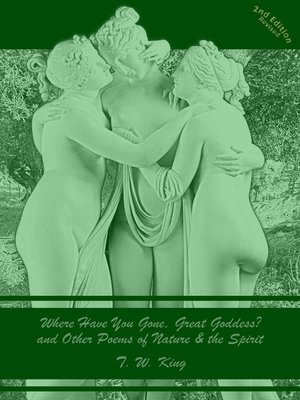 cover image of Where Have You Gone, Great Goddess? and Other Poems of Nature & the Spirit (, Revised)